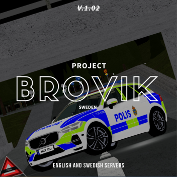Project Brovik, Sweden