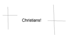 Christains!