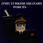 | T.M.F | Turkish Military Forces [REMAKE]