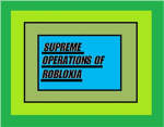 Supreme Operations of Robloxia
