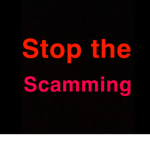 STOP THE HURTFUL SCAMMING