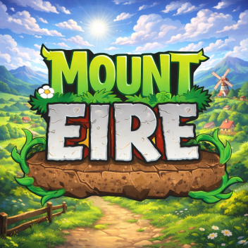 [NEW UPDATE] MOUNT EIRE 