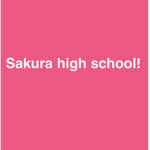 Sakura High school official group