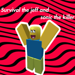 Survival the jeff and sonic the killer (Car Update
