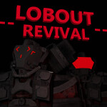 LOBOUT:REVIVAL [UPD]