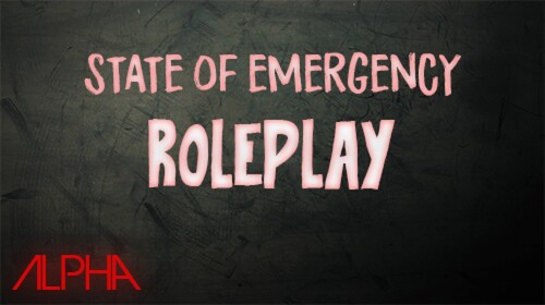 State Of Emergency : Darkness Roleplay