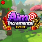 [250K🎉] 🎯 Aim Incremental