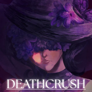 [2nd Anniversary] DeathCrush