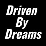 Driven By Dreams