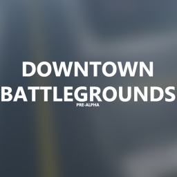 Downtown Battlegrounds
