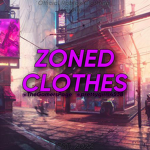 Zoned Clothes.