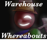 WAREHOUSE WHEREABOUTS