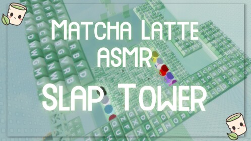 Matcha Latte ASMR Slap Tower 🍵