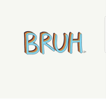 #Bruh group for ever