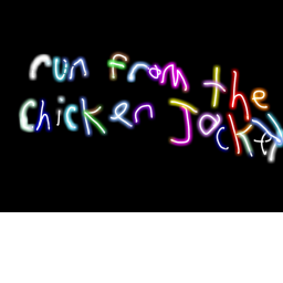 Run from the CHICKEN JOCKEY