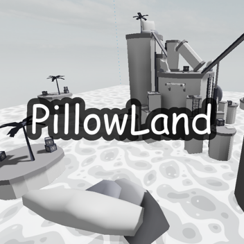 PillowLand [Bomb Chaos]
