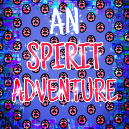 An Spirit Adventure [Testing]