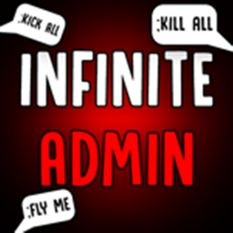 🔥 Infinite Admin [READ DESC]