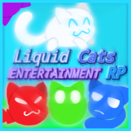 Liquid Cats Entertaiment[RP]