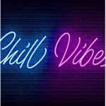 · Chill Vibes ·