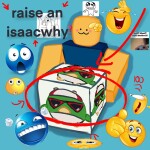 raise an isaacwhy [CLOSED BETA]