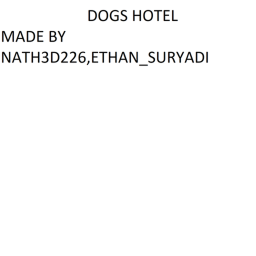 Dogs Hotel (Alpha)