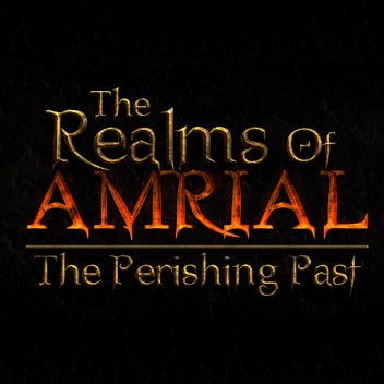 The Realms of Amrial & The Perishing Past - Alpha