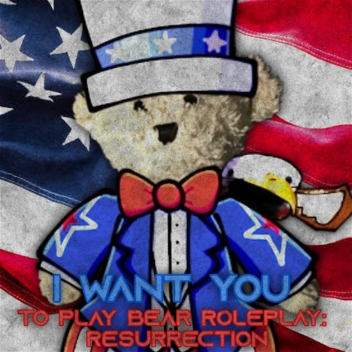 [4th of July] Bear Roleplay: Resurrection