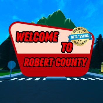 (The Revamp) RobertCounty (HEAVY BETA)