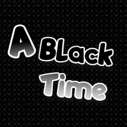『🖤A Black Time』