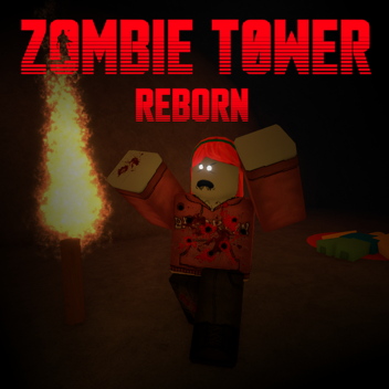 Zombie Tower Reborn [BETA]