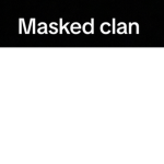 Masked clann