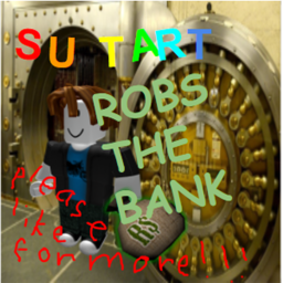 s u tart robs the bank
