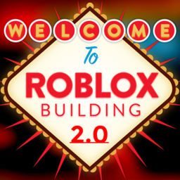 Welcome to ROBLOX building 2.0