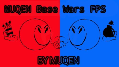 MUQEN Base Wars FPS