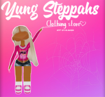 YungSteppah's Clothing Store