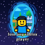 🔥 Join Any Player!