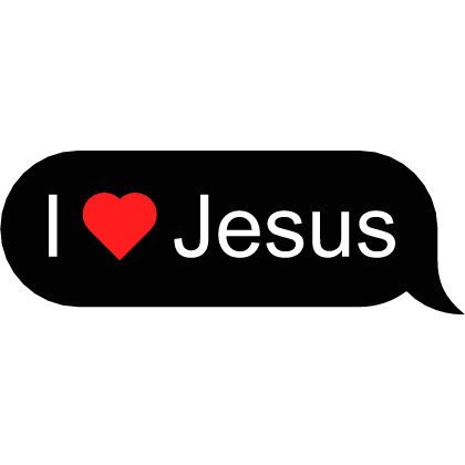 💬 I ❤️ Jesus text