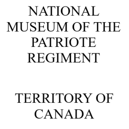 [MUSEUM] National Museum of the Patriote Regiment