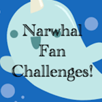 Narwhal Fan Challenges!