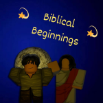 Biblical Beginnings