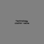 !Technology clothin' racks!