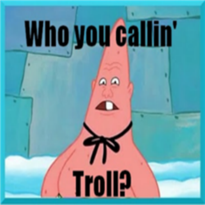 who u calling troll Roblox decal