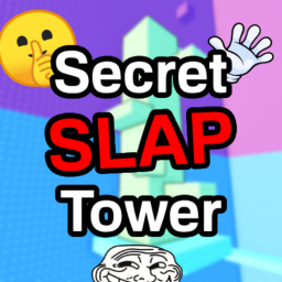 Secret Slap Tower  🤫