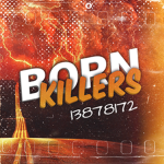 B0RN K!LLERS