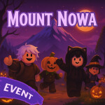 [HALLOWEEN X10] Mount Nowa