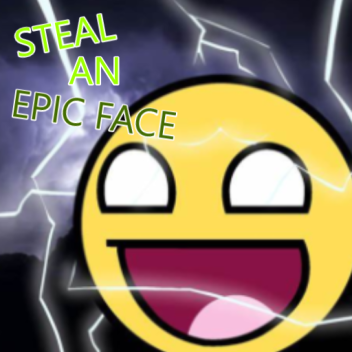 Steal an epic face!!! (update 7)
