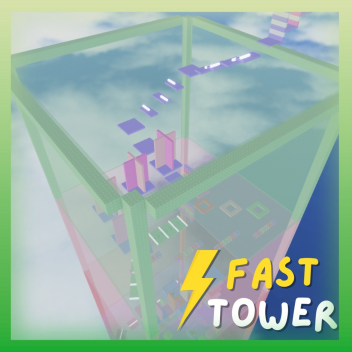 ⚡ Fast Tower