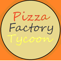 Pizza Factory Tycoon [REMASTERISÉ]