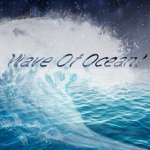 Wave Of Ocean!